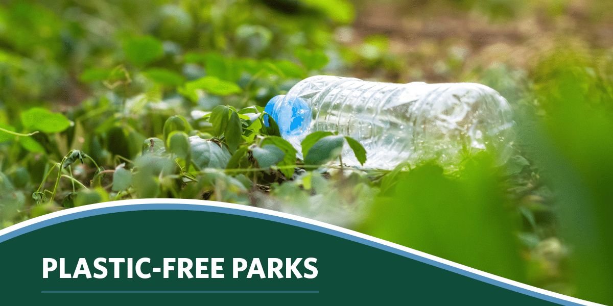 Park Plastic-Free Zones A Sustainable Shift for Healthier Parks and Communities